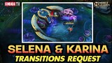 Part 3: Transitions Request, Selena and Karina