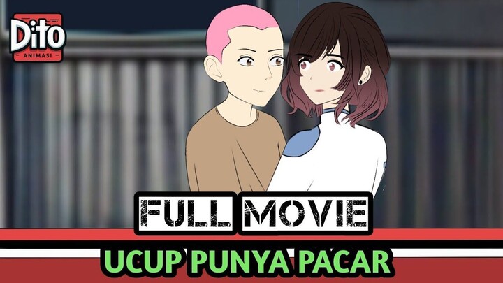 UCUP PUNYA PACAR FULL MOVIE  Animasi Sekolah