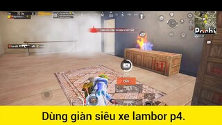 Dùng giàn siêu xe lambor p4