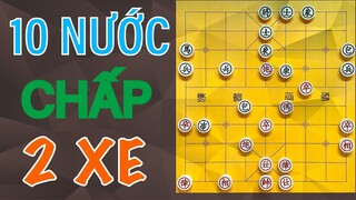10 Nước Cờ Chấp Cả 2 Xe - Cờ Tướng Siêu Kinh Điển