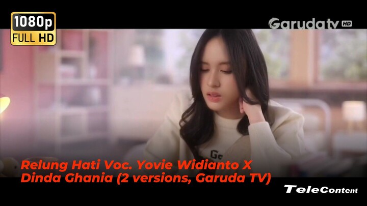 Relung Hati Voc. Yovie Widianto X Dinda Ghania (2 versions, Garuda TV)