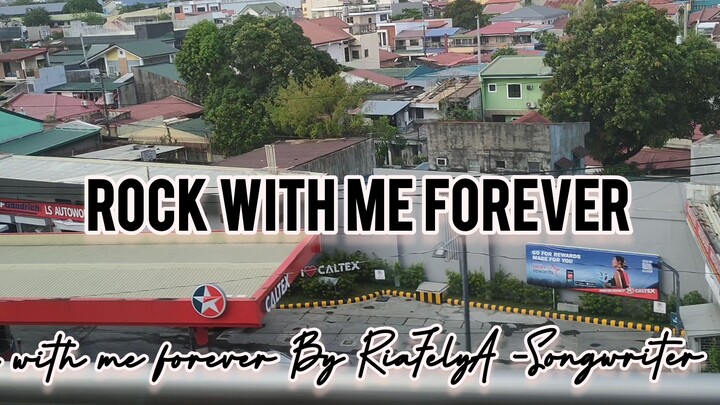 travel tour music- "rock with me forever" (song/lyrics by RiaFelyA)