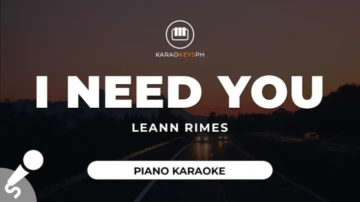 I Need You - LeAnn Rimes (Piano Karaoke)