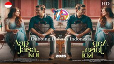 AAP JAISA KOI (2025) DUBBING BAHASA INDONESIA KUALITAS HD