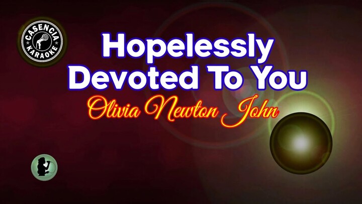Hopelessly Devoted To You (Karaoke) - Olivia Newton John
