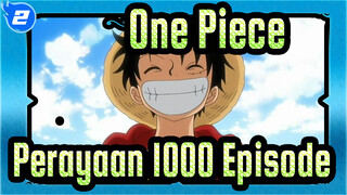 [One Piece] Teman-teman, Ayo Berangkat! / Perayaan 1000 Episode_2