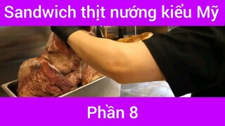 Sandwich thịt nướng kiểu Mỹ #8