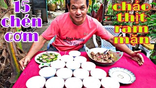 Thánh Ăn Cái Tàu và 15 chén cơm với chảo sườn heo ram mặn lTâm Chè Vĩnh Long