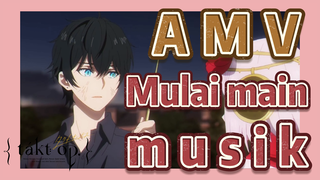 [Takt Op. Destiny] AMV | Mulai main musik