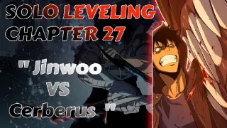 Jinwoo VS Cerberus - Solo Leveling Full Chapter 27 Tagalog Recap