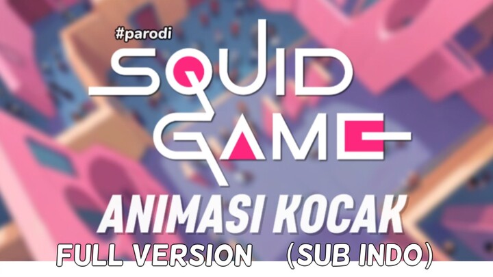 SQUID GAME ANIMASI KOCAK (SUB INDO)