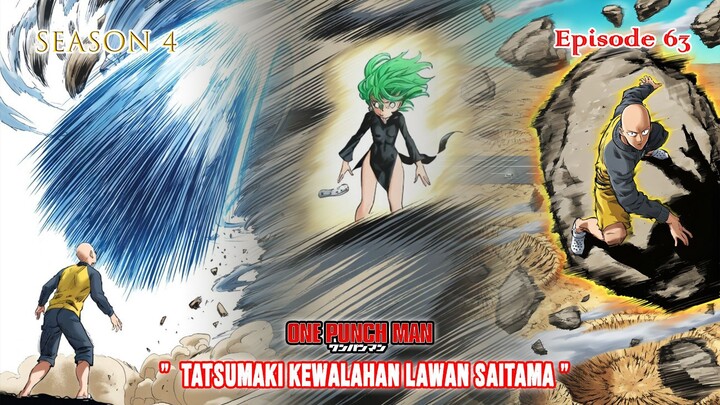 One Punch Man (Season 4) - Episode 63 [Bahasa Indonesia] - " Tatsumaki Kewalahan Lawan Saitama "