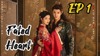 [ENG] EP 1 Fated Heart 2025