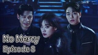 No Mercy (2025) | Episode 8 | EngSub