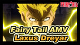 [[Fairy Tail]  Edit Campuran/Laxus Dreyar, pria yang membayar diam-diam untuk para peri