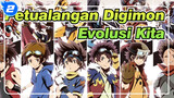 [Petualangan Digimon] Evolusi Kita, Mengenang Masa Kecil_2