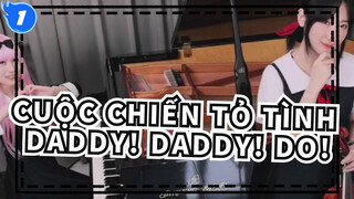 Cuộc chiến tỏ tình - OP2『DADDY! DADDY! DO!』_1