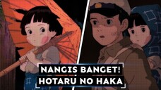 Kamu Kangen Anime Lama Masa Peperangan!? Ayo Nonton Hotaru No Haka!