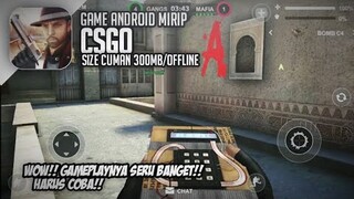 GAME ANDROID FPS OFFLINE MIRIP CSGO - SIZE CUMAN 300MB HARUS COBA!! ( LINK DOWNLOAD )