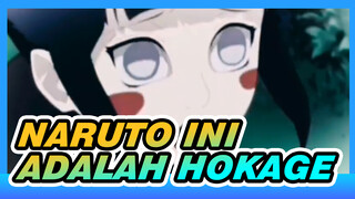 NARUTO| Ini Adalah Hokage