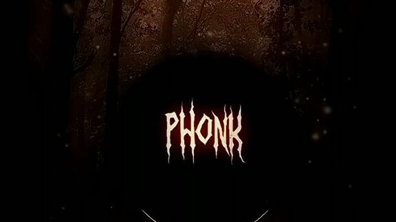 #phonk
