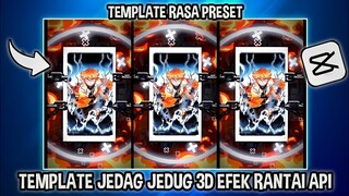 TEMPLATE CAPCUT JEDAG JEDUG 3D RANTAI API ( DJ GANI - GANI )