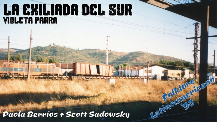 Paola Berríos & Scott Sadowsky - "La exiliada del sur" (Canción)