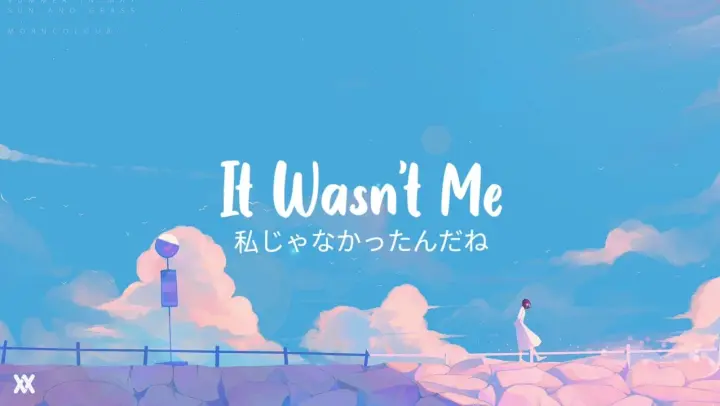 りりあ Riria - It Wasn't Me  私じゃなかったんだね。Watashi Janakattan da ne (Lyrics Video)