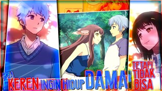 8 Anime Dengan MC Pria Keren Yang Ingin Hidup Damai Tetapi Tidak Bisa