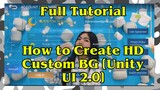 How to create HD Custom BG for UI 2.0 Mobile Legends