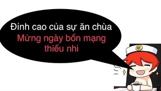 Đỉnh cao của sự ăn chùa ngày Chủ Nhật, mừng ngày bổn mạng thiếu nhi ❤️