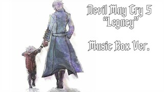 Legacy - Main Theme - (Music Box Version) | DMC 5 Remixes