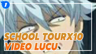 [Gambar Sendiri] School Tourx10 (F/Z Gintama dan yang lainnya)_F1