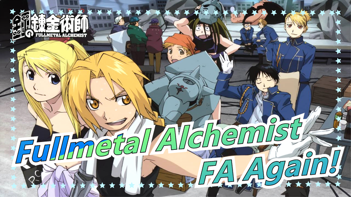 Fullmetal Alchemist| FA Again!