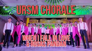 WHEN I FALL IN LOVE & ROSAS PANDAN BY URSM CHORALE | SING-A-LING