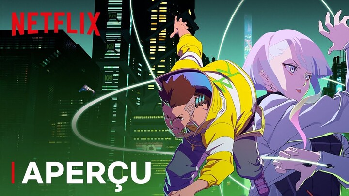 Cyberpunk: Edgerunners | Partie 1 - CD PROJEKT RED VOSTFR | Geeked Week Netflix