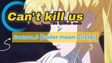 Sailor Moon crystal season 3 [AMV]. - Can't kill us