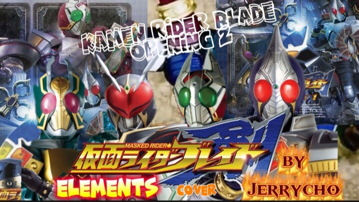 (#KontesKreator2025 ) Opening 2 Kamen Rider Blade - Elements  cover By Jerrycho