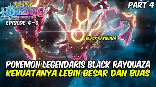 KEMUNCULAN MENGERIKAN LEGENDARIS POKEMON DARK RAYQUAZA - POKEMON HORIZONS. EPISODE 4 - 6