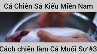 Cách chiên làm Cá Muối Sư , Cá Chiên Sả Kiểu Miền Nam #3
