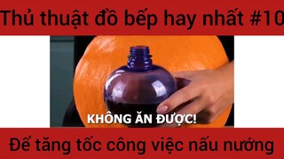 Thủ thuật đồ bếp hay nhất để tăng tốc công việc nấu nướng #10