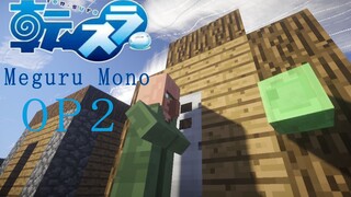 "Lần đó tôi được tái sinh thành Slime OP2" Meguru Mono [Minecraft nhạc Redstone]