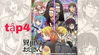 Chú Tôi Trở Về Từ Dị Giới tập 4