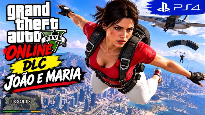 🔴🔥GTA V ONLINE LIVE DLC JOÃO E MARIA