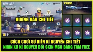 (Free Fire) Cách Chơi Sự Kiện Kỷ Nguyên Mới "NEW AGE" Nhận Xu Kỷ Nguyên Đổi Skin M60 Băng Tâm Free