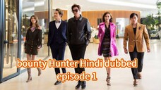 bounty Hunter Korean movie Hindi dubbed episode 1