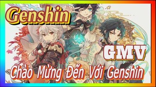 [Genshin, FMV]Chào Mừng Đến Với Genshin