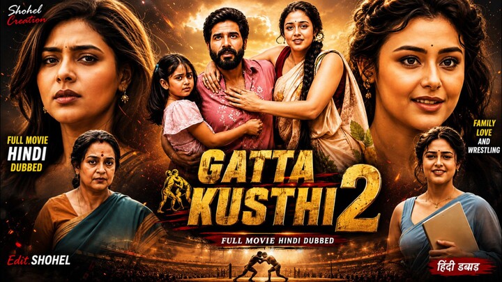 Gatta Kusthi 2 Full Movie Hindi Dubbed | South Indian Romantic Full Movie 2026