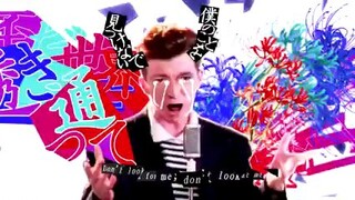 Rick Roll nhưng nó lạ lắm ;-;