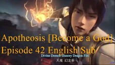 Apotheosis [Become a God] Episode 42 English Sub